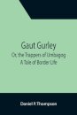 Gaut Gurley; Or, the Trappers of Umbagog