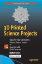3D Printed Science Projects