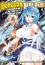 Dungeon Builder: The Demon King's Labyrinth is a Modern City! (Manga) Vol. 6