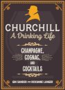 Churchill: A Drinking Life