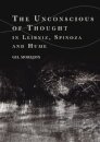 The Unconscious of Thought in Leibniz, Spinoza, and Hume