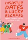 Disaster Dates and Lucky Escapes