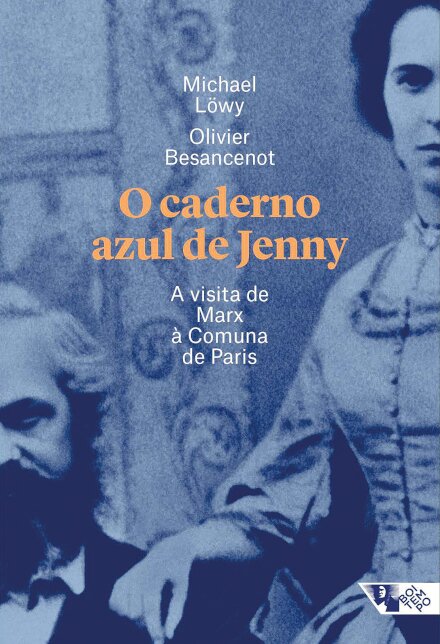 Caderno Azul De Jenny, O: A Visita De Marx À Comuna De Paris