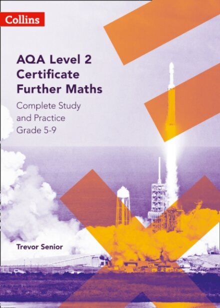 AQA Level 2 Certificate Further Maths Complete Study and Practice (5-9)