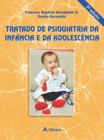 Tratado de Psiquiatria da Infância e Adolescência