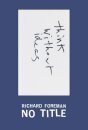 Richard Foreman: No Title