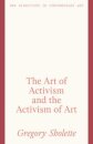 The Art of Activism and the Activism of Art