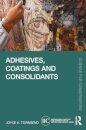 Adhesives, Coatings and Consolidants