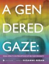 A Gendered Gaze