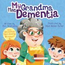 My Grandma Has Dementia