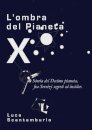 L'ombra del Pianeta X. Storia del Decimo pianeta, fra servizi segreti ed insider