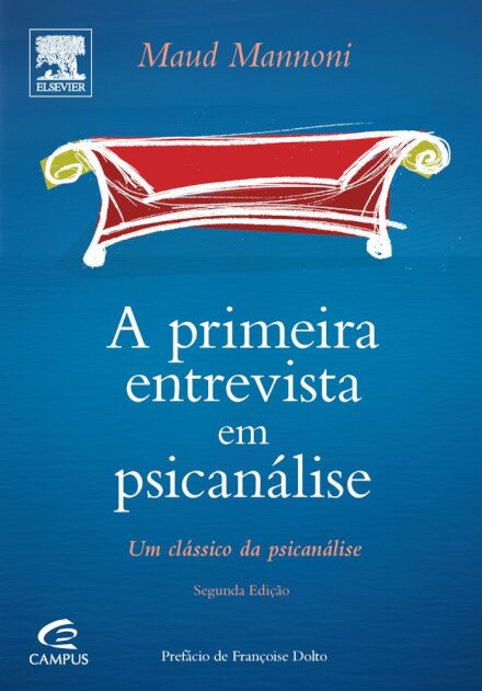 A Primeira Entrevista Em Psicanálise