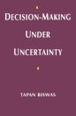 Decision-Making under Uncertainty