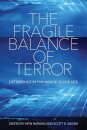 The Fragile Balance of Terror