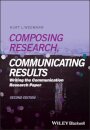 Composing Research, Communicating Results