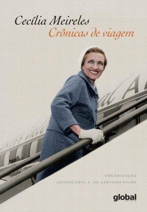 Crônicas De Viagem Cecília Meireles