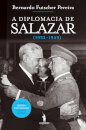 A Diplomacia de Salazar - Nova Edição
