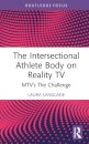 The Intersectional Athlete Body on Reality TV