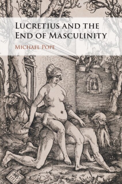 Lucretius and the End of Masculinity