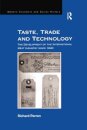 Taste, Trade and Technology