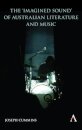 The 'Imagined Sound' of Australian Literature and Music