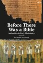Before There Was a Bible