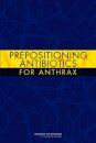 Prepositioning Antibiotics for Anthrax