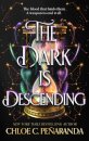 The Dark is Descending