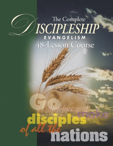 The Complete Discipleship Evangelism 48-Lessons Study Guide