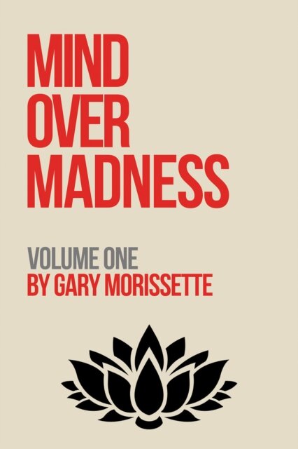 Mind Over Madness – Volume One