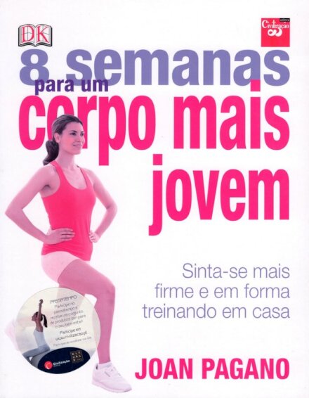 8 Semanas Para Um Corpo Mais Jovem
