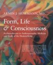 Form, Life, and Consciousness