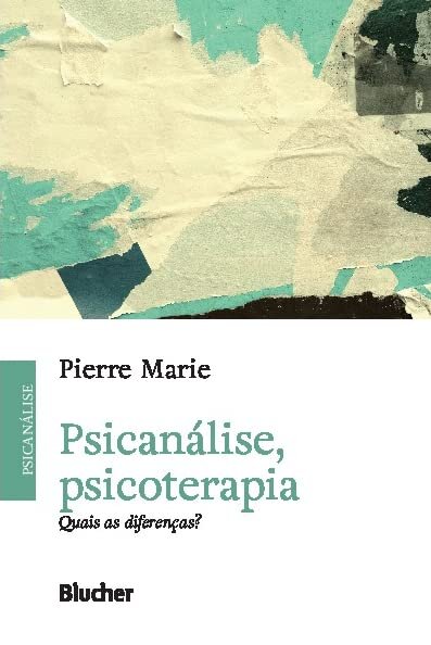 Psicanálise, Psicoterapia: Quais As Diferenças?