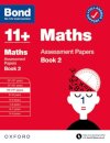 Bond 11+ Maths Assessment Papers 10-11 Years Book 2: For 11+ GL assessment and Entrance Exams