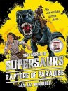 Supersaurs 1: Raptors Of Paradise