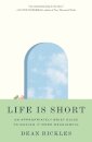 Life Is Short