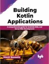 Building Kotlin Applications