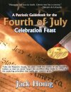 Patriotic Guidebook for the 4th of July Celebration Feast