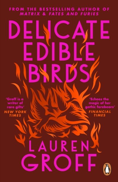 Delicate Edible Birds : And Other Stories