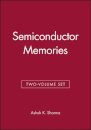 Semiconductor Memories & Advanced Semiconductor Memories, 2 Volume Set