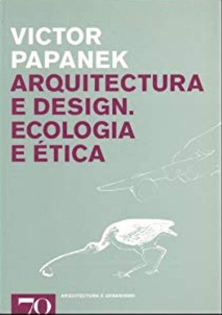 Arquitectura e Design - Ecologia e Ética