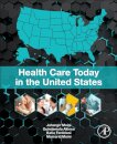 Health Care Today in the United States
