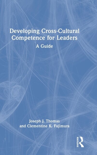 Developing Cross-Cultural Competence for Leaders