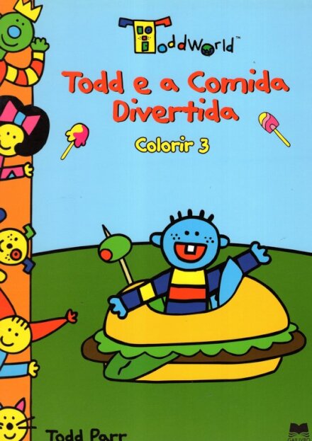 Todd E A Comida Divertida-Col.E Div