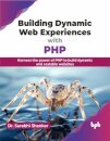 Building Dynamic Web Experiences with PHP