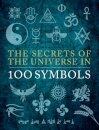The Secrets of the Universe in 100 Symbols