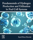 Fundamentals of Hydrogen Production and Utilization in Fuel Cell Systems