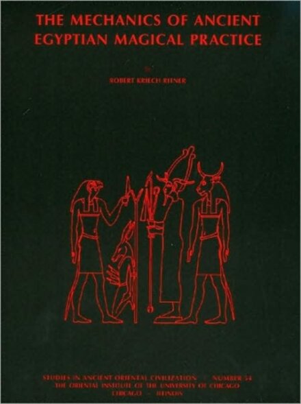 The Mechanics of Ancient Egyptian Magical Practice