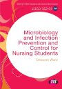 Microbiology and Infection Prevention and Control for Nursing Students