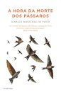 Hora Da Morte Dos Passaros (A)